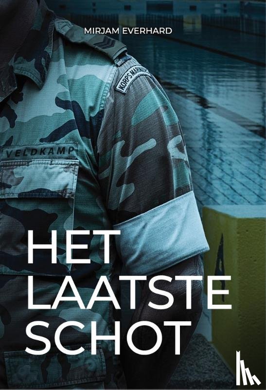 Everhard, Mirjam - Het laatste schot
