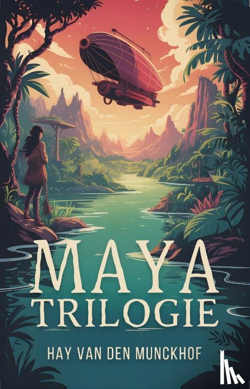 Munckhof, Hay van den - Maya trilogie