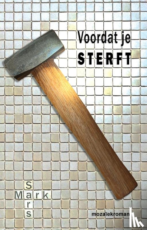 Sars, Mark - Voordat je sterft