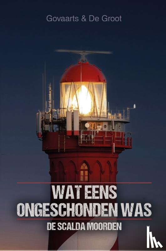 Govaarts, Jos, Groot, Mark de - Wat eens ongeschonden was