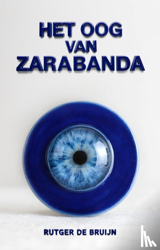 Bruijn, Rutger de - Het oog van Zarabanda