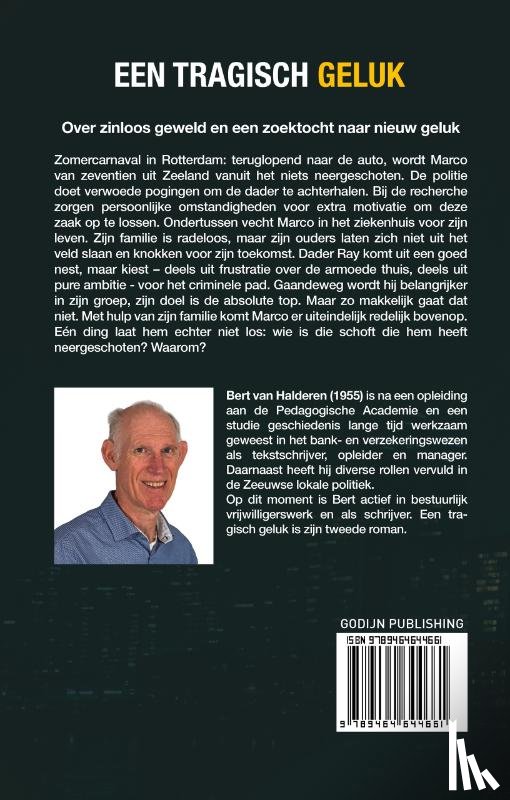 Halderen, Bert van - Een tragisch geluk