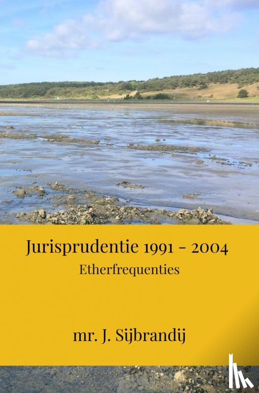 Sijbrandij, mr. J. - Jurisprudentie 1991 - 2004