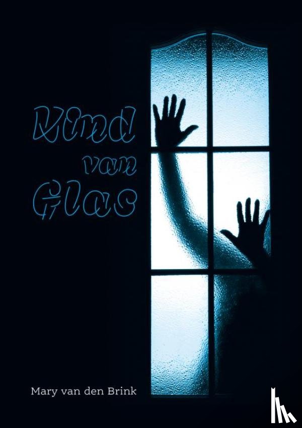 Van den Brink, Mary - Kind van Glas