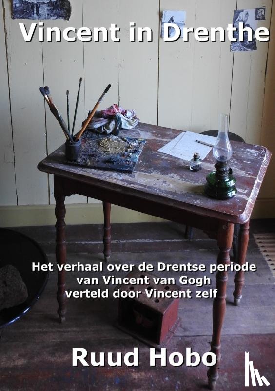 Hobo, Ruud - Vincent in Drenthe