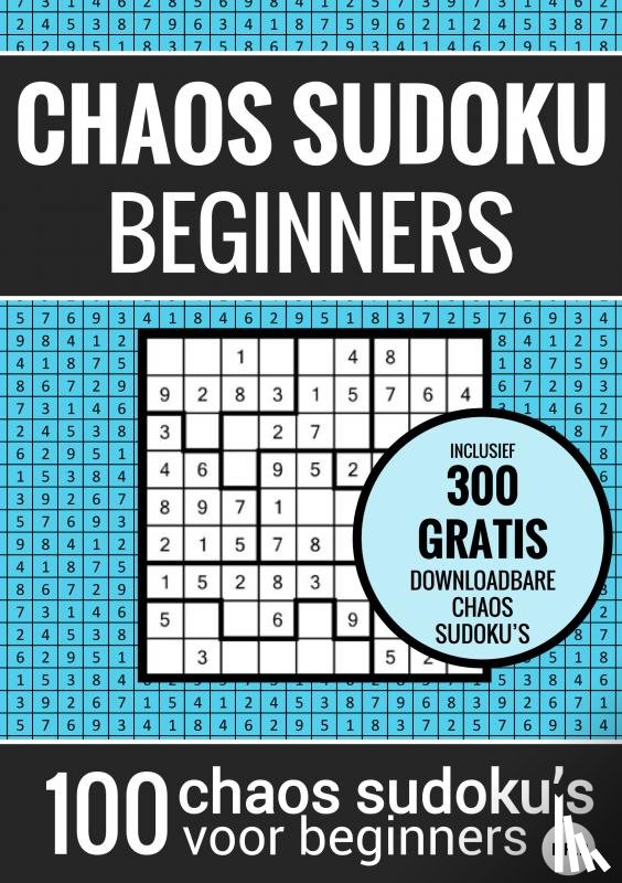 Puzzelboeken, Sudoku - Sudoku Makkelijk: CHAOS SUDOKU - nr. 2 - Puzzelboek met 100 Makkelijke Puzzels voor Volwassenen en Ouderen