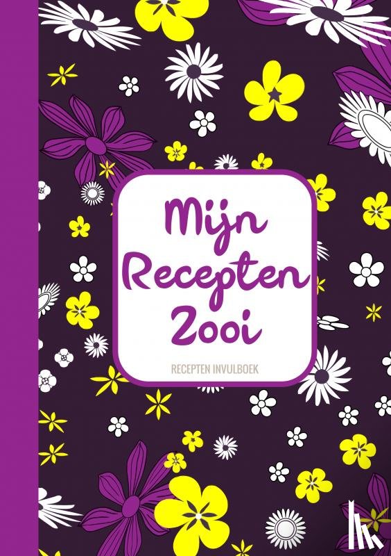 Cadeau, Boek - Grappig Cadeau - Recepten Invulboek - Receptenboek - "Mijn Recepten Zooi"