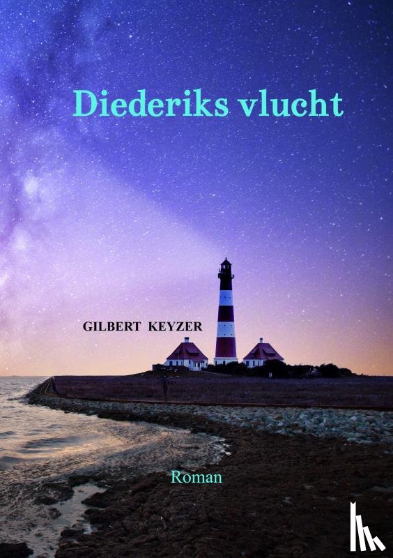 Keyzer, Gilbert - Diederiks vlucht