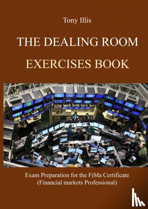 Illis, Tony - The Dealing Room Exercises Book