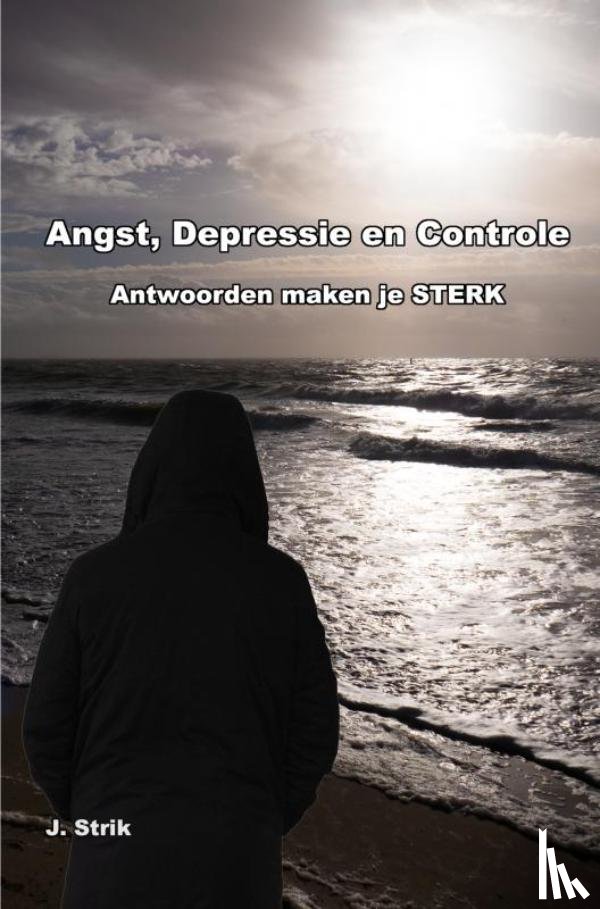 Strik, J. - Angst, Depressie en Controle