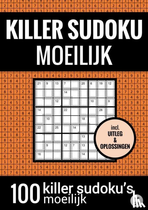 Puzzelboeken, Sudoku - SUDOKU KILLER - Moeilijk - Puzzelboek met 100 Moeilijke Puzzels voor Volwassenen en Ouderen
