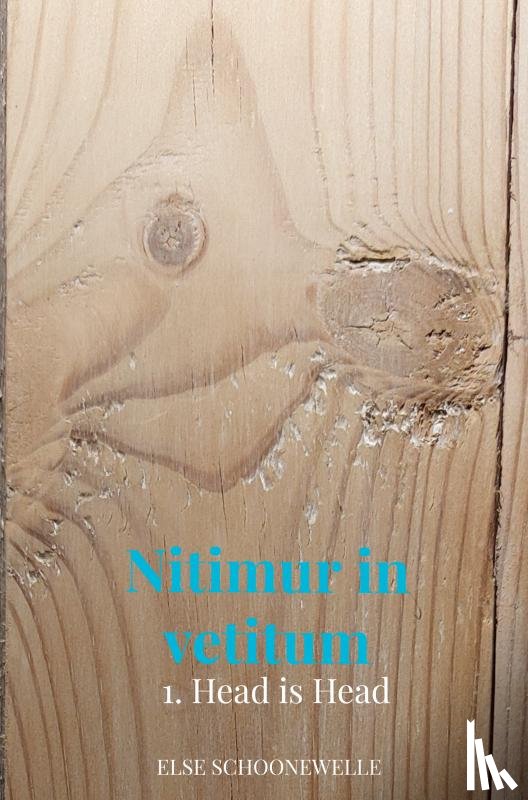 Schoonewelle, Else - Nitimur in vetitum