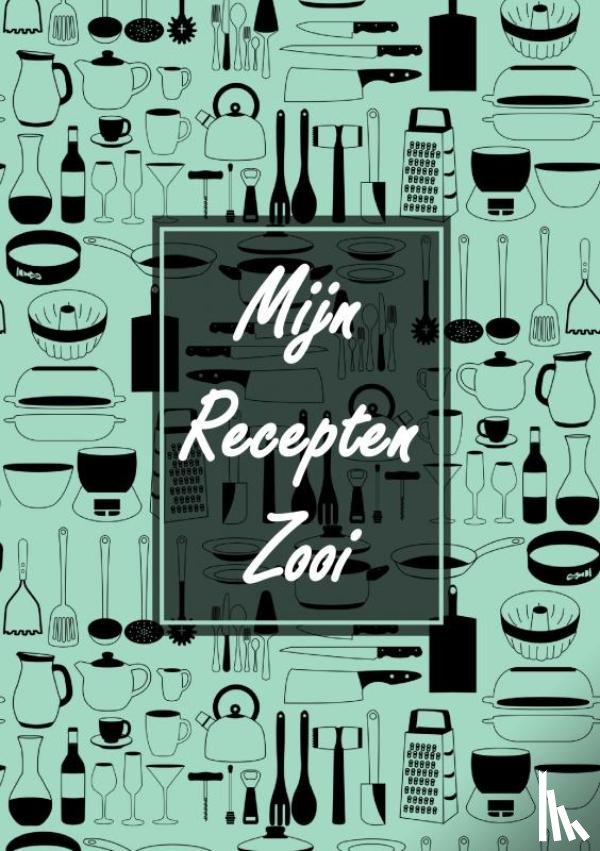 Cadeau, Boek - Verjaardagscadeau - Blanco Recepten Invulboek - "Mijn Recepten Zooi"