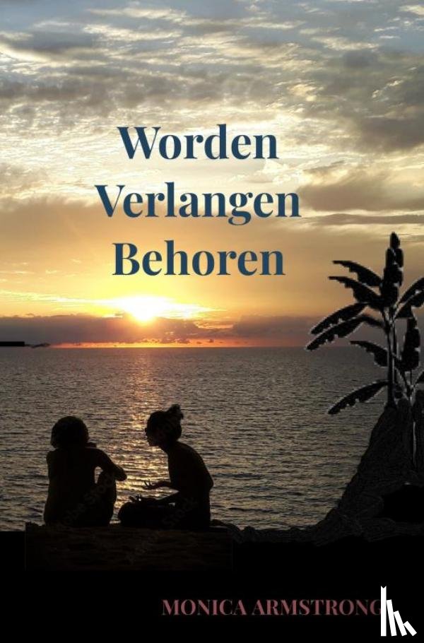 Armstrong, Monica - Worden Verlangen Behoren