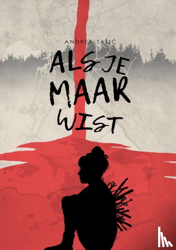 Talić, Andrea - Als je maar wist