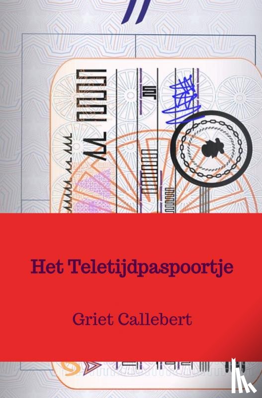 Callebert, Griet - Het Teletijdpaspoortje