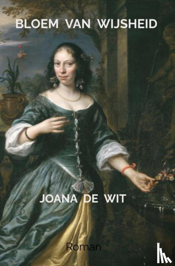 De Wit, Joana - Bloem van Wijsheid