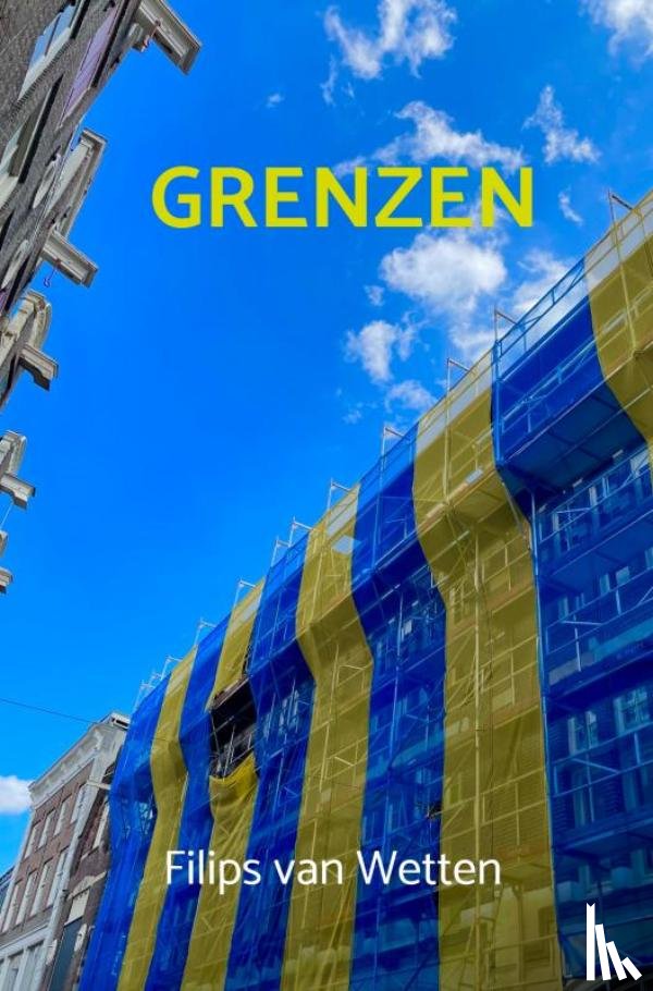 Van Wetten, Filips - Grenzen