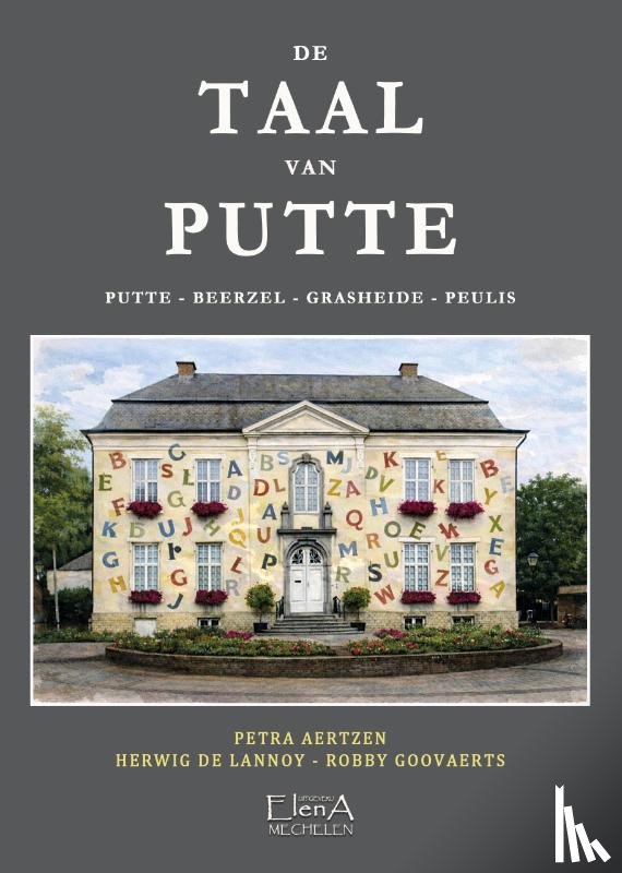 De Lannoy, Herwig, Aertzen, Petra, Goovaerts, Robby - De taal van Putte