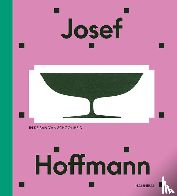 Pietro, Adrián, Witt-Dörring, Christian - Josef Hoffmann – Beyond beauty and modernity