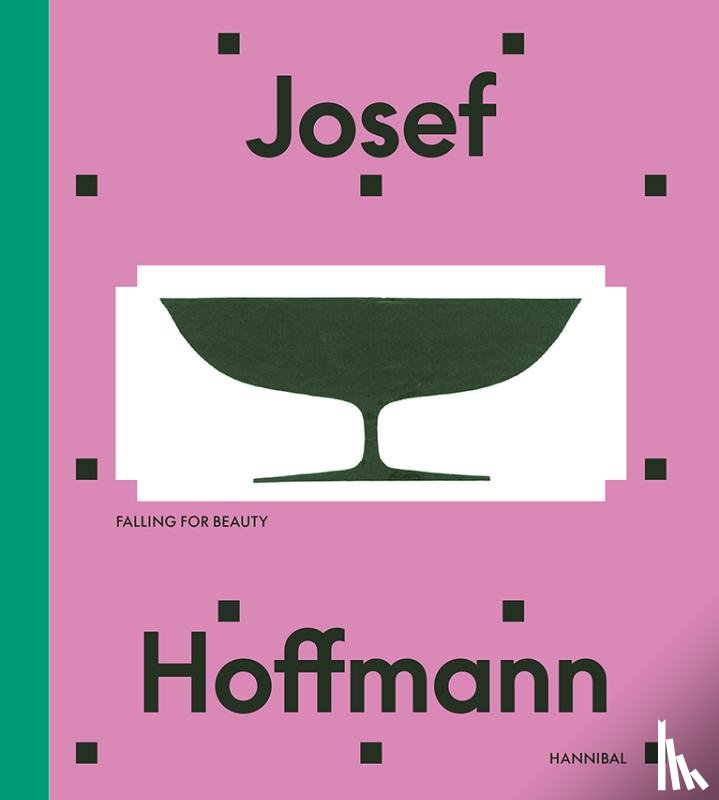 Prieto, Adrián, Witt-Dörring, Christian - Josef Hoffmann – Beyond beauty and modernity