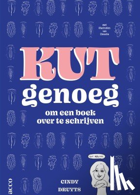 Druyts, Cindy - Kut genoeg om een boek over te schrijven