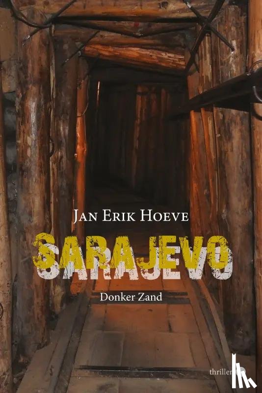 Erik Hoeve, Jan - Sarajevo