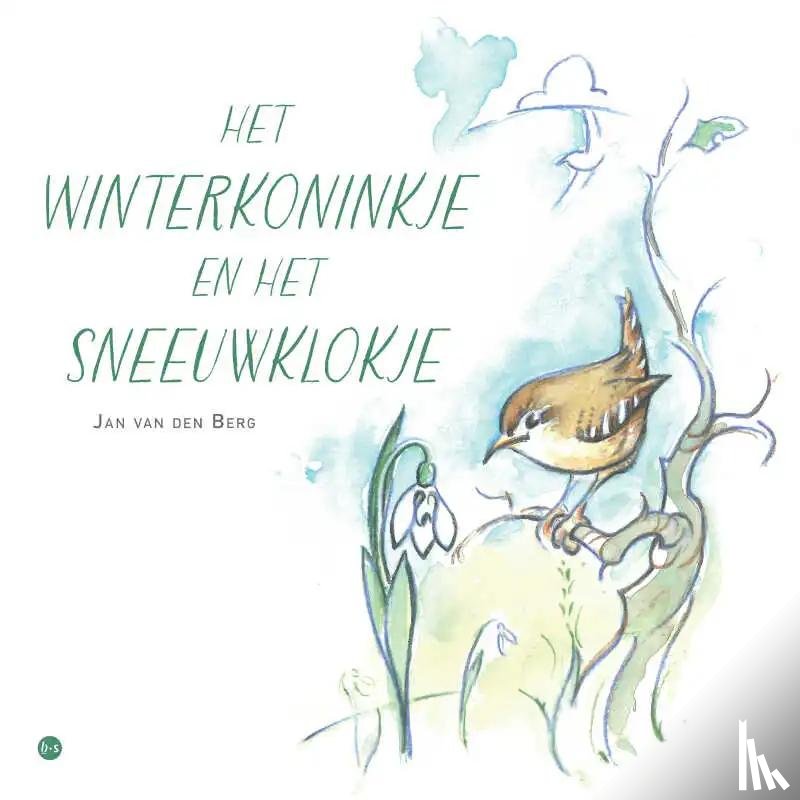 van den Berg.  Geïllustreerd door Hans van Rhee, Jan - Het Winterkoninkje en het Sneeuwklokje