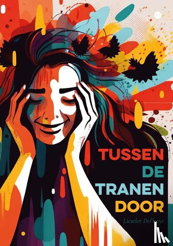Del'haye, Lieselot - Tussen de tranen door