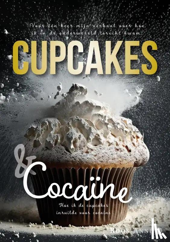 Roos-Anne, Roos-Anne - Cupcakes & Cocaïne