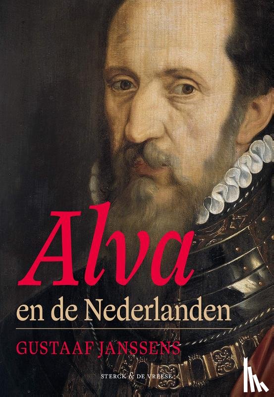 Janssens, Gustaaf - Alva en de Nederlanden