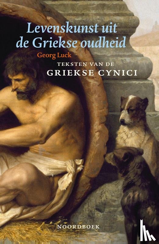 Luck, Georg - Levenskunst uit de Griekse oudheid
