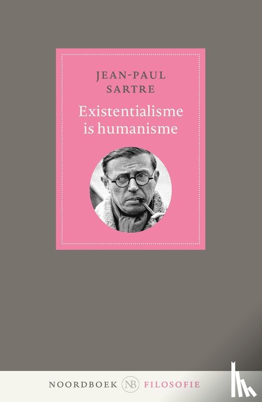 Sartre, Jean-Paul - Existentialisme is humanisme
