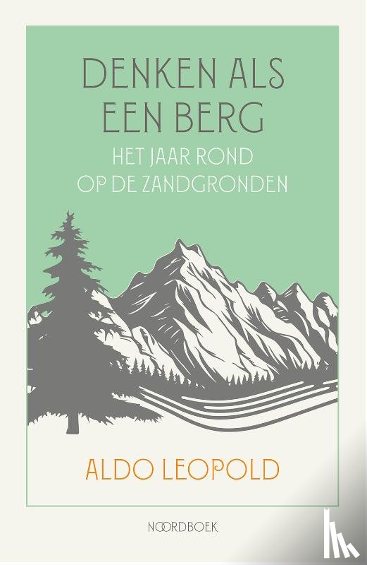 Leopold, Aldo - Denken als een berg