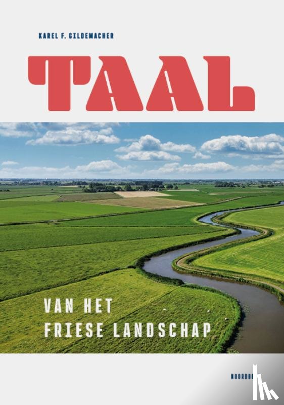 Gildemacher, Karel F. - Taal van het Friese landschap