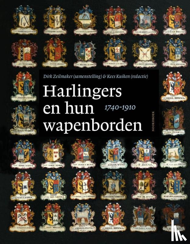 Zeilmaker, Dirk, Kuiken, Kees - Harlingers en hun wapenborden (1740-1910)