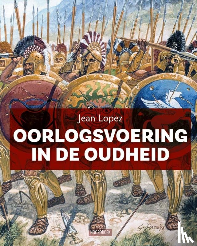 Lopez, Jean - Oorlogsvoering in de Oudheid