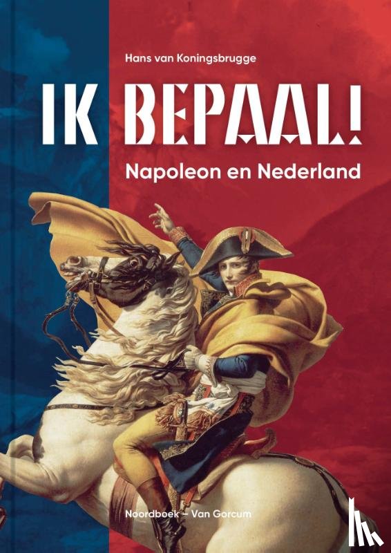 van Koningsbrugge, Hans - Ik bepaal!