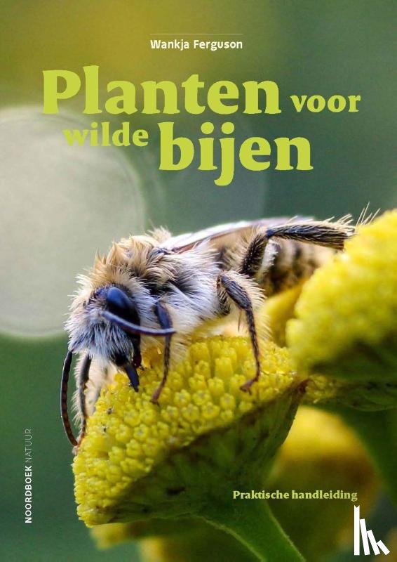 Ferguson, Wankja - Planten voor wilde bijen