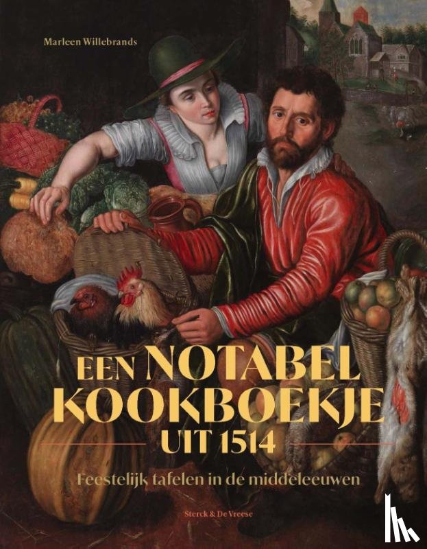 Willebrands, Marleen - Een notabel kookboekje uit 1514