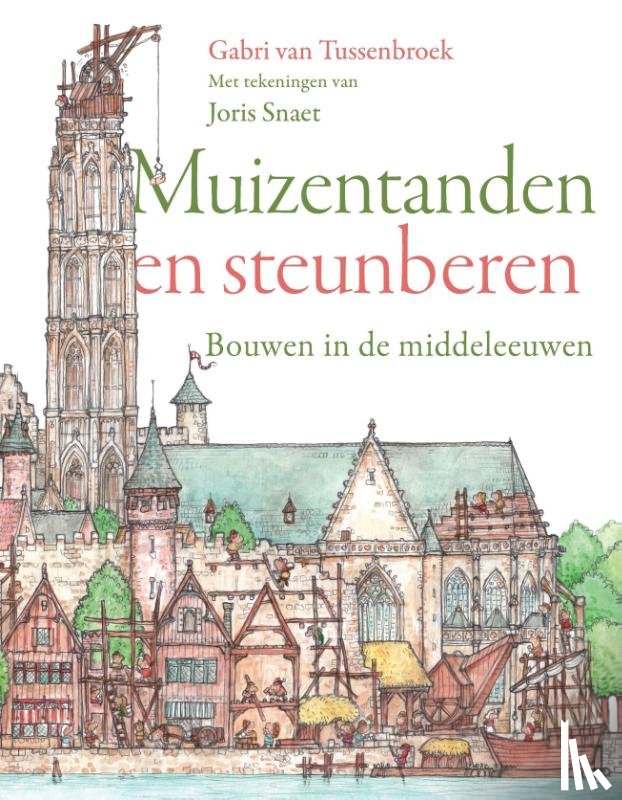 Tussenbroek, Gabri van - Muizentanden en steunberen