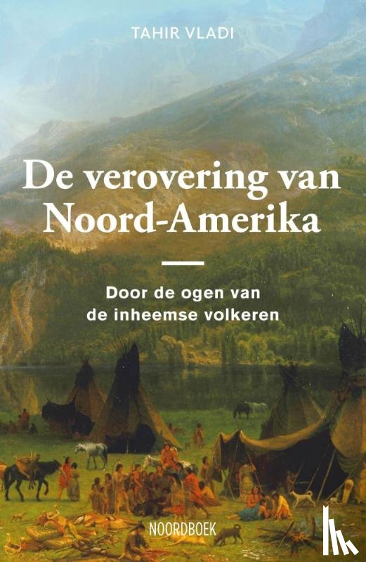 Vladi, Tahir - De verovering van Noord-Amerika