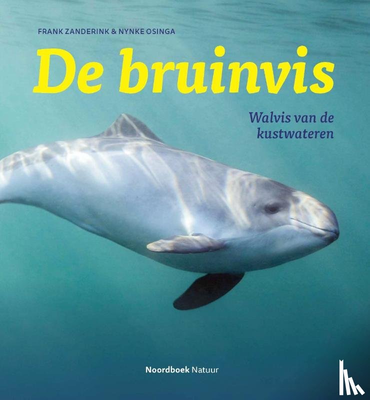 Zanderink, Frank, Osinga, Nynke - De bruinvis