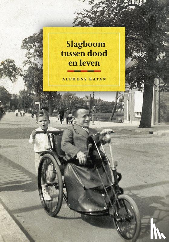 Katan, Alphons - Slagboom tussen dood en leven