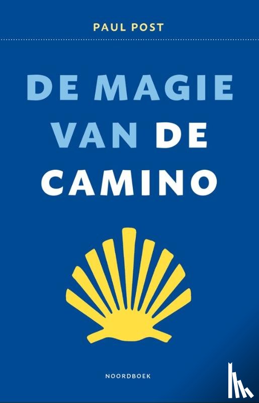 Post, Paul - De magie van de Camino