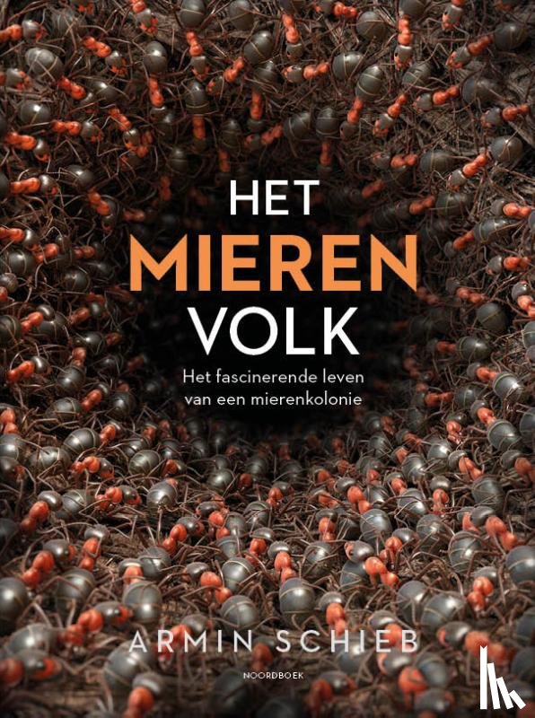 Schieb, Armin - Het mierenvolk