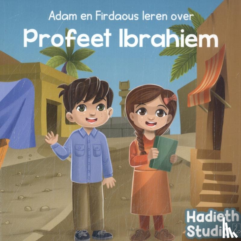 Mohammed, Bint - Adam en Firdaous leren over Profeet Ibrahiem