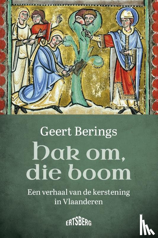 Berings, Geert - Hak om, die boom