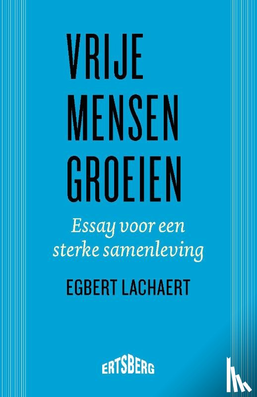 Lachaert, Egbert - Vrije mensen groeien
