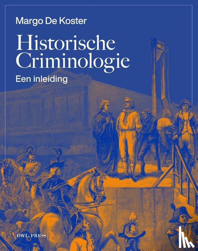 De Koster, Margo - Historische Criminologie